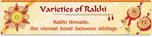 Varieties of Rakhi