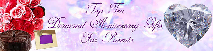 Top Ten 60th  Anniversary  Gifts  For Parents  Anniversary  