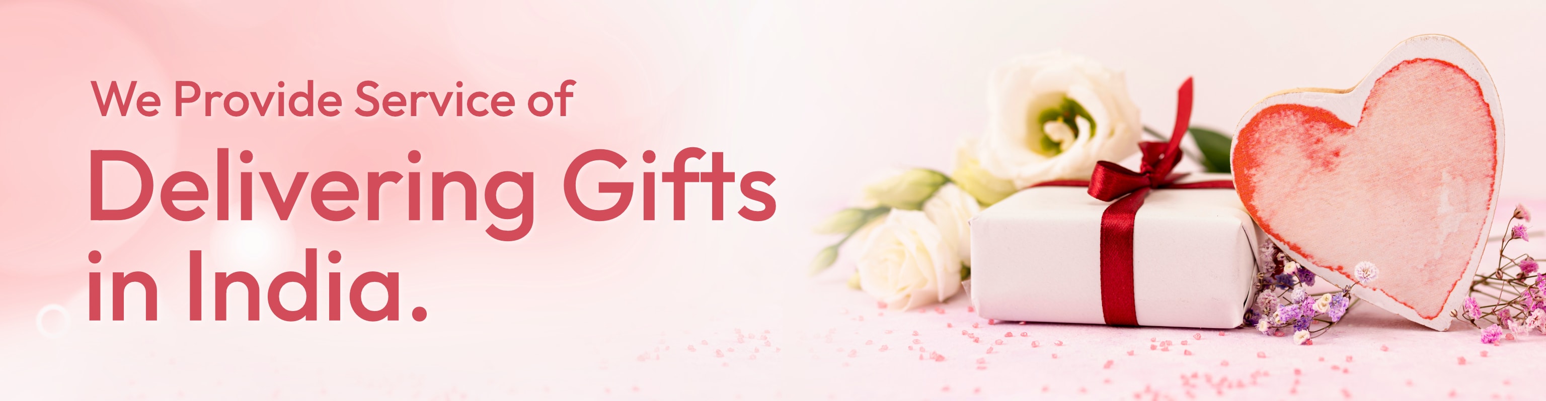 We Provide Service of Delivering Gifts in India
