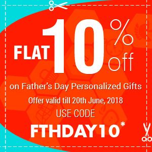 Deals | Get flat 10% off on Father Day Personalized Gifts