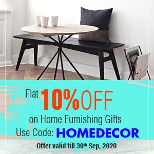 Deals | Flat 10% off on Home Furnishing gifts? That’s ri
